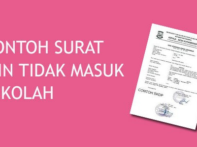 Contoh Surat Izin Tidak Masuk Sekolah Yang Baik Dan Benar