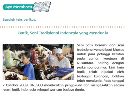 Tulis simpulanmu menggunakan 3 kalimat tentang bacaan batik seni tradisional indonesia yang mendunia